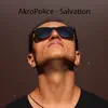 AkroPolice - Salvation - Single